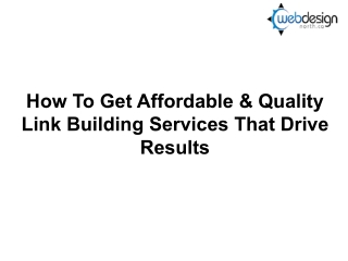 How To Get Affordable & Quality Link Building Services That Drive Results