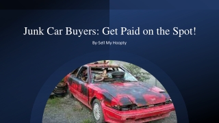 Junk Car Buyers Get Paid on the Spot!​