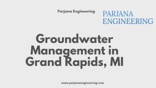 Parjana Engineering - Best for Groundwater Management in Grand Rapids, MI