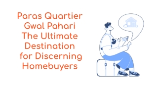 Paras Quartier Gwal Pahari The Ultimate Destination for Discerning Homebuyers
