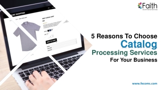 5 Reasons To Choose Catalog Processing Services For Your Business