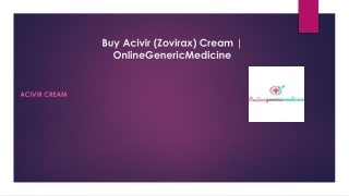 Buy Acivir (Zovirax) Cream | OnlineGenericMedicine