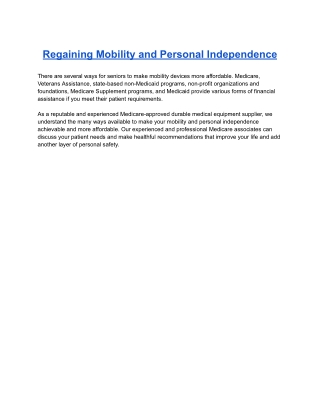 Regaining Mobility and Personal Independence