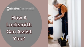 How A Locksmith Can Assist You?