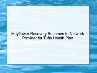 Mayflower Recovery Becomes In-Network Provider for Tufts Health Plan