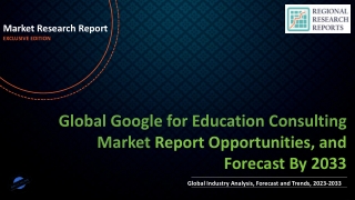 Google for Education Consulting Market Expected to Secure Notable Revenue Share during 2023-2033