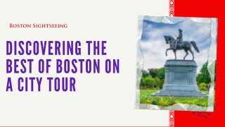 Discovering the Best of Boston on a City Tour