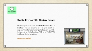 Dentist Everton Hills  Denture Square