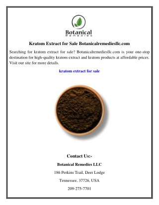 Kratom Extract for Sale | Botanicalremediesllc.com