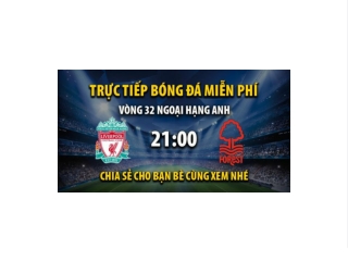 Truc tiep Liverpool vs Nottingham 21:00, ngay 22/04/2023