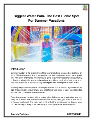 Biggest Water Park- The Best Picnic Spot For Summer Vacations