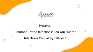 Common Tattoo Infections: Can You Sue for Infections Caused by Tattoos?