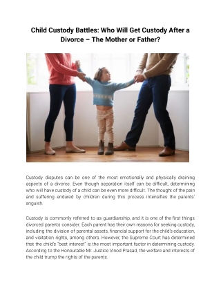 Child Custody Battles_ Who Will Get Custody After a Divorce – The Mother or Father_