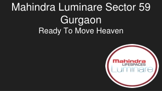 Mahindra Luminare Sector 59 Gurgaon Ready To Move Heaven