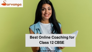 Best Online Coaching for Class 12 CBSE | Sarvanga