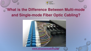 What is the Difference Between Multi-mode and Single-mode Fiber Optic Cabling