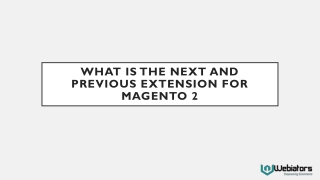 What Is The Next And Previous Extension For Magento 2