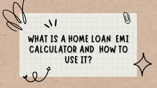 What is a Home Loan EMI Calculator