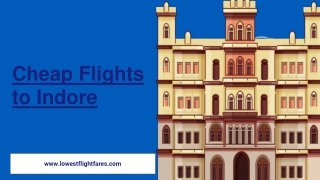Cheap Flights to Indore