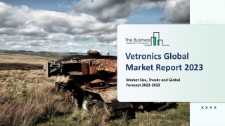 Vetronics Market 2023 - Share, Ongoing Trends, Size, Growth Rate And Key Players