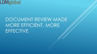 Document Review Made More Efficient, More Effective