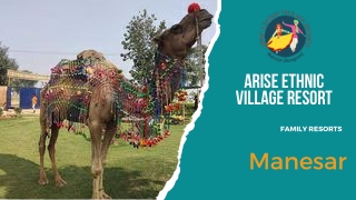 Resorts In Manesar - Arise Ethnic Village Resort