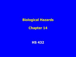 Biological Hazards Chapter 14