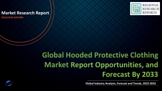 Hooded Protective Clothing Market Size Volume, Share, Demand growth, Business Opportunity by 2033