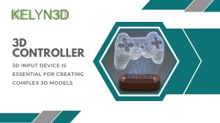 3D Controller - 3D input device is essential for creating complex 3D models
