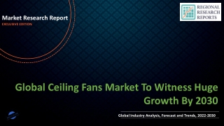 Ceiling Fans Market To Witness Huge Growth By 2030