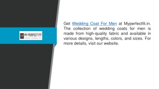 Wedding Coat For Men Myperfectfit.in