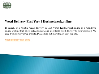 Weed Delivery East York  Kushnetwork.online