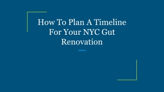 How To Plan A Timeline For Your NYC Gut Renovation