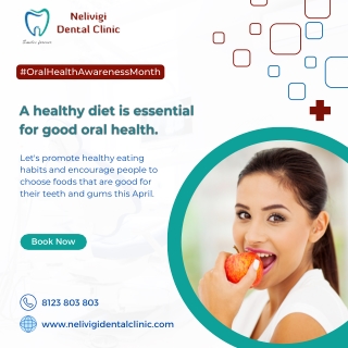 A healthy diet is essential for good oral health | Nelivigi Dental Clinic
