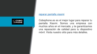 Reparar Pantalla Xiaomi Cobophone.es