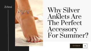 Why Silver Anklets Are The Perfect Accessory For Summer?