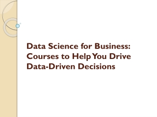 Data Science for Business - Courses to Help You Drive Data-Driven Decisions