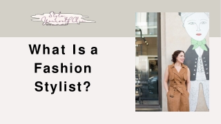 What Is a Fashion Stylist?