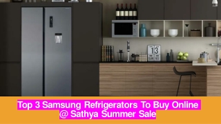 Samsung Refrigerators to buy online @ Sathya