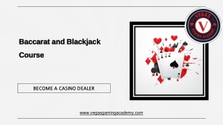 Baccarat and Blackjack Course - Vegas Gaming Academy