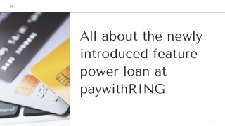 All about the newly introduced feature power loan at paywithRING