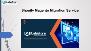 Features to consider when migrating from Shopify to Magento