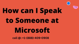 How can I Speak to Someone at Microsoft