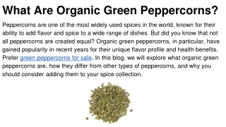 What Are Organic Green Peppercorns_