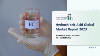 Hydrochloric Acid Market 2023 | Insights And Global Outlook 2023