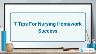 7 Tips For Nursing Homework Success