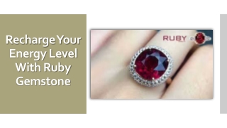 Recharge Your Energy Level With Ruby Gemstone