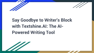 Say Goodbye to Writer’s Block with Textshine.AI_ The AI-Powered Writing Tool