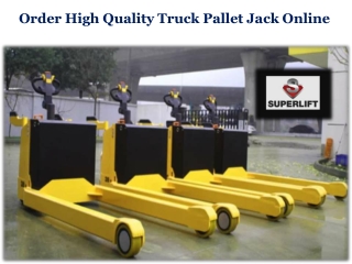 Order High Quality Truck Pallet Jack Online