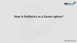 How is Pediatrics as a Future Career